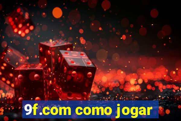 9f.com como jogar